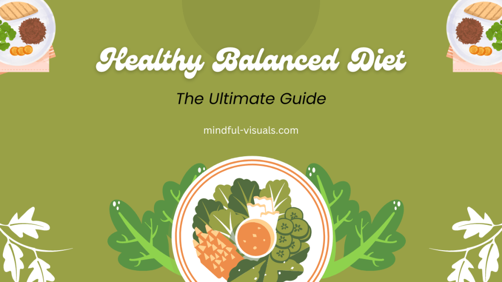 The Essential Guide to Achieving a Balanced&nbsp;Diet