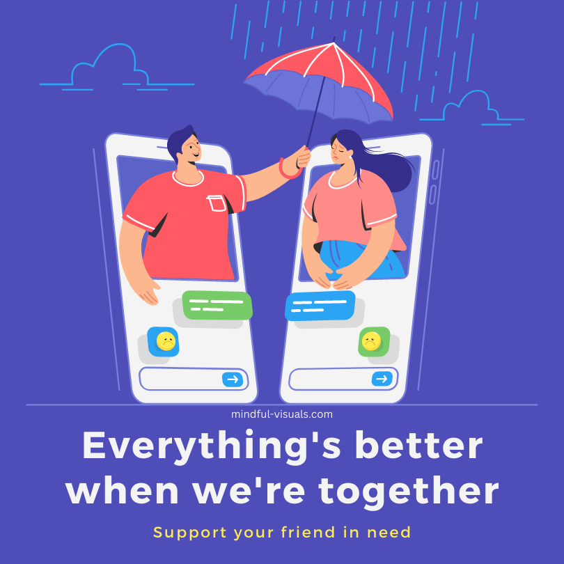 Support a friend in need